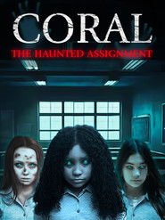 Coral: The Haunted Assignment